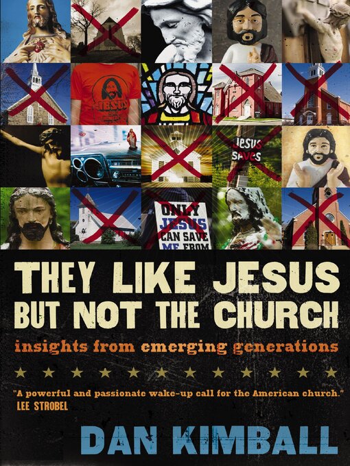 Title details for They Like Jesus but Not the Church by Dan Kimball - Available
